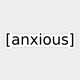 Anxious Sticker